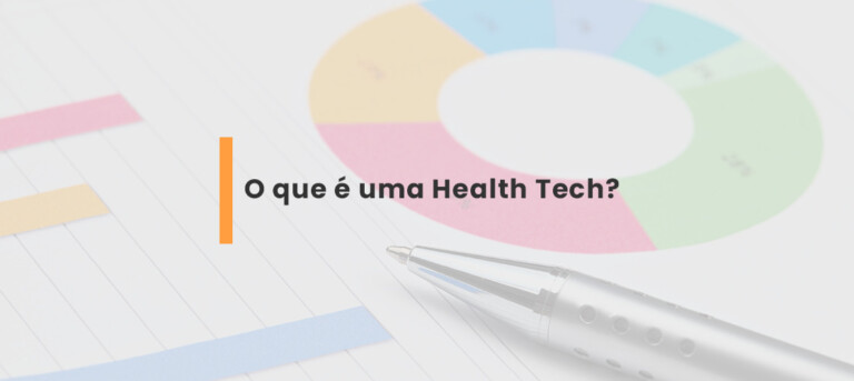 O que é uma Health Tech?